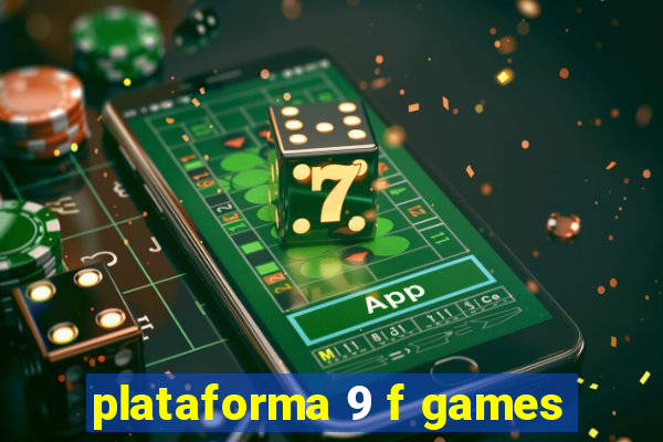 plataforma 9 f games